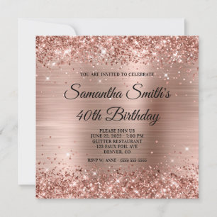 Rose Gold Glitter and Foil Glam 40th Birthday Invitation