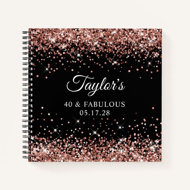 Rose Gold Glitter Black 40 & Fabulous Guest Notebook (Front)