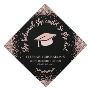 Rose Gold Glitter Black She Believed She Could Gra Graduation Cap Topper