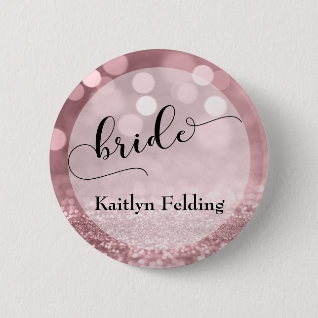 Rose Gold Glitter Bokeh & Typography Bride 2 Inch Round Button (Front)