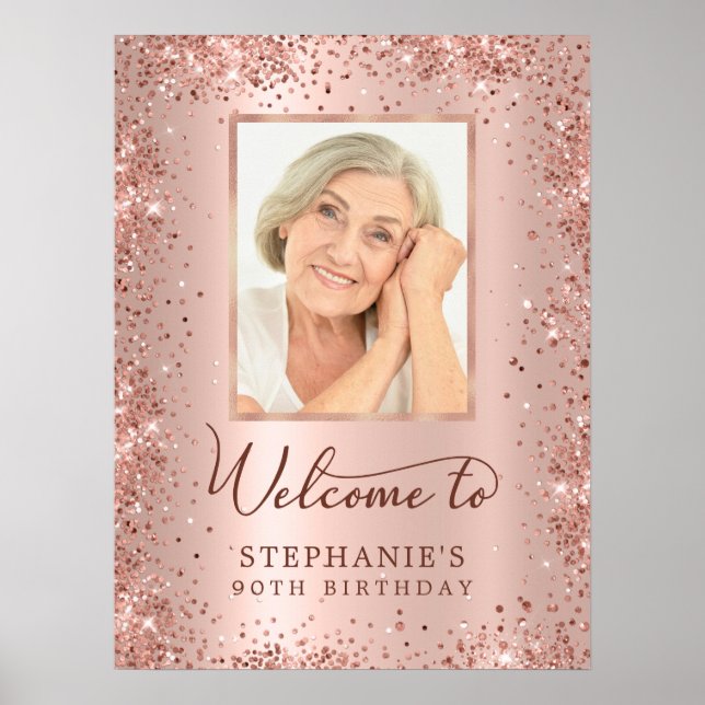 Rose Gold Glitter Chic 90th Birthday Photo Welcome Poster (Front)