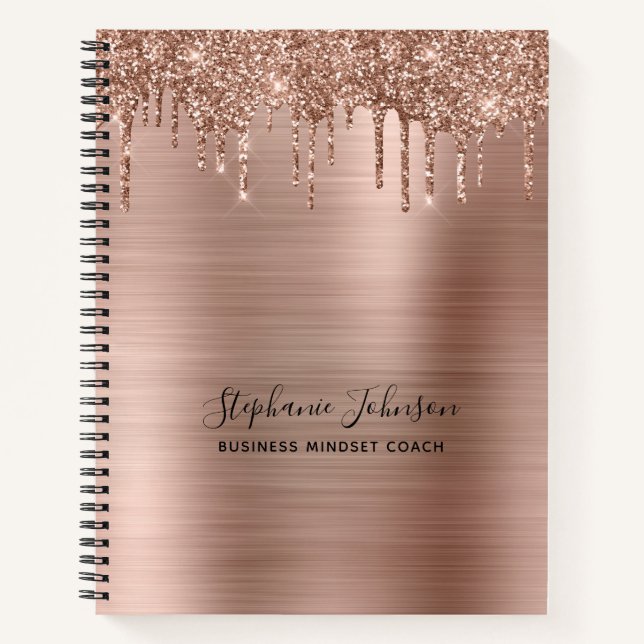 Rose Gold Glitter Drip Metallic Glam Boss Lady Notebook (Front)