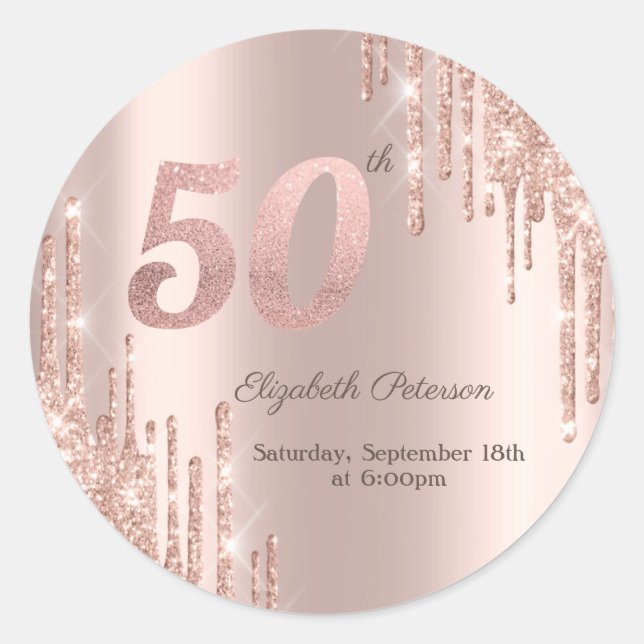 Rose Gold Glitter Drips 50th Birthday Party Classic Round Sticker (Front)