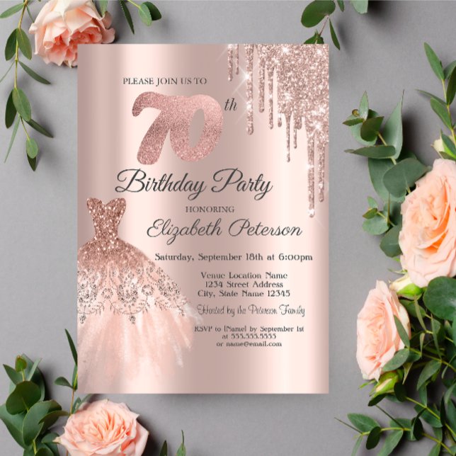 Rose Gold Glitter Drips Dress 70th Birthday  Invitation (Creator Uploaded)
