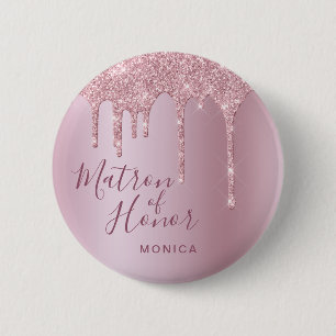 Rose gold glitter drips matron of honour 2 inch round button