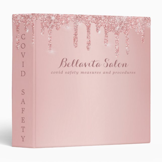 Rose Gold Glitter Drips Salon Covid Safety Binder (Front/Spine)