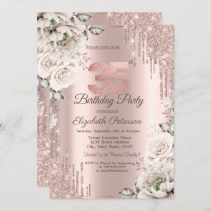 Rose Gold,Glitter Drips,White Flowers 35th Invitation