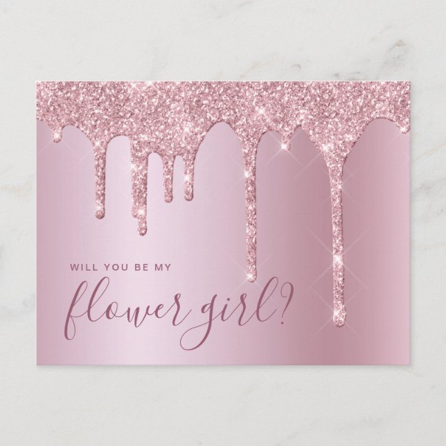 Rose gold glitter drips will you be my flower girl invitation postcard (Front)