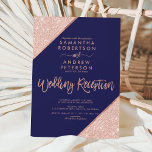 Rose gold glitter navy blue wedding reception invitation<br><div class="desc">Rose Gold glitter colour block typography on customizable navy blue and faux rose gold geometric stripes chic wedding reception ,  perfect for elegant,  luxurious wedding, </div>