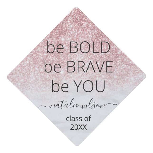Rose Gold Glitter Ombre Be You Graduation Graduation Cap Topper (Front)