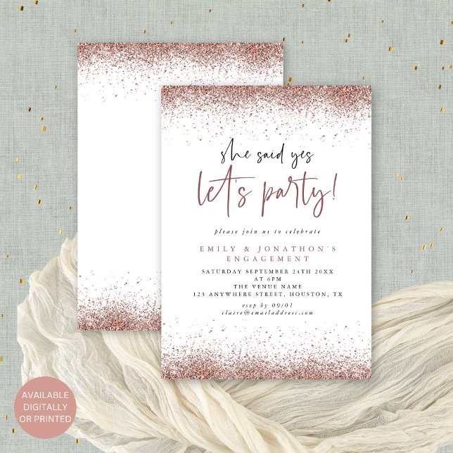 Rose Gold Glitter She Said Yes Engagement Party Invitation (Fron and back view. Available digitally or printed)