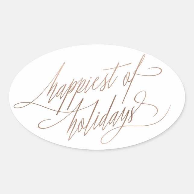Rose Gold Happiest of Holidays Oval Stickers (Front)