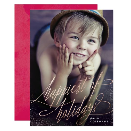 Rose Gold Happiest of Holidays Script Photo Card