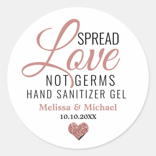Rose Gold Heart Spread Love Not Germs Sanitizer  Classic Round Sticker (Front)