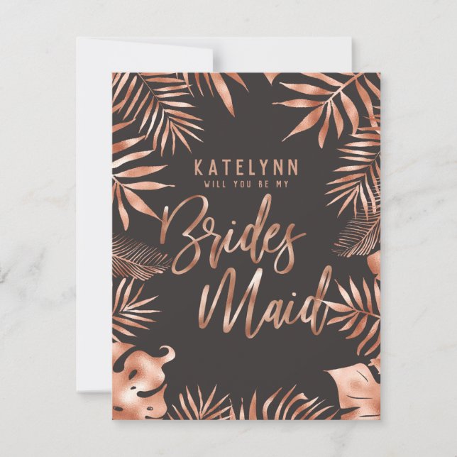 Rose Gold Leaf Tropical Will You Be My Bridesmaid Invitation (Front)