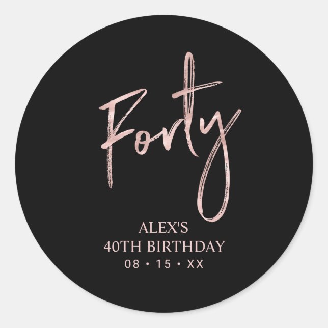 Rose gold Lettering Forty 40th Birthday Favour Cla Classic Round Sticker (Front)