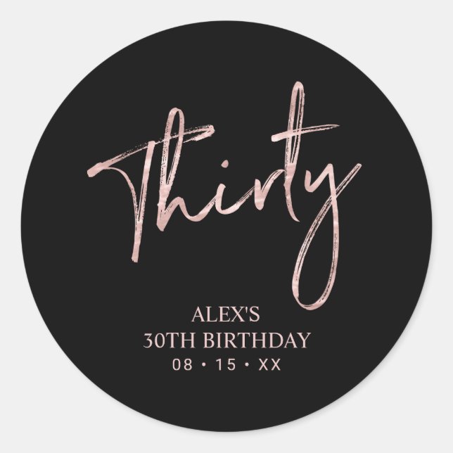 Rose gold Lettering Thirty 30 Birthday Favour Clas Classic Round Sticker (Front)