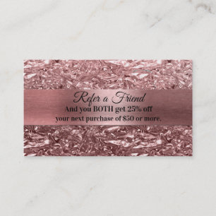 Rose Gold Liquid Chrome Metallic Refer a Friend Referral Card