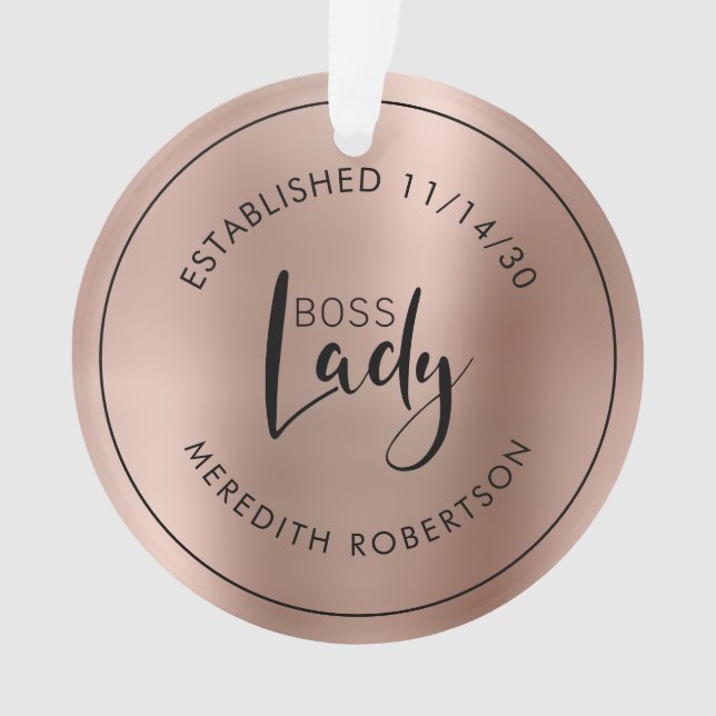 Rose Gold Metallic Boss Lady Established Date Ornament (Front)