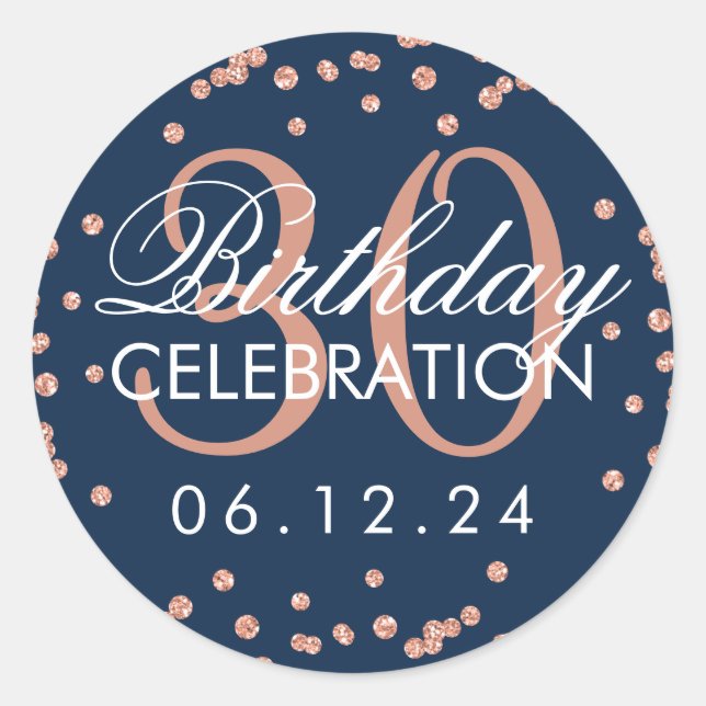 Rose Gold Navy Blue 30th Birthday Glitter Confetti Classic Round Sticker (Front)
