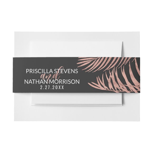 Rose Gold Palm Tree Fronds Black Modern Wedding Invitation Belly Band (Front Example)