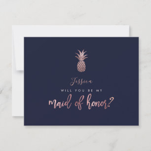 Rose Gold Pineapples be my Maid of Honour Card