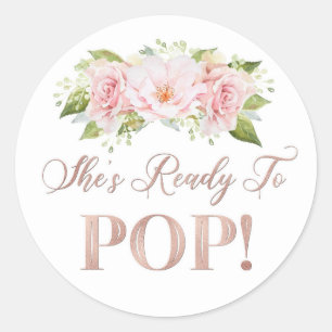 Rose Gold Pink Floral She's Ready to Pop Favour Classic Round Sticker
