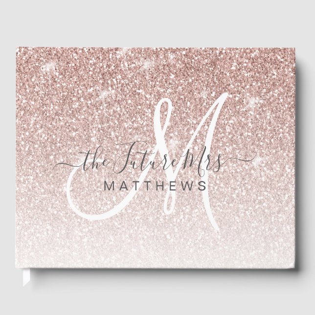 Rose Gold Pink Glitter Monogram Name Future Mrs Guest Book (Front)