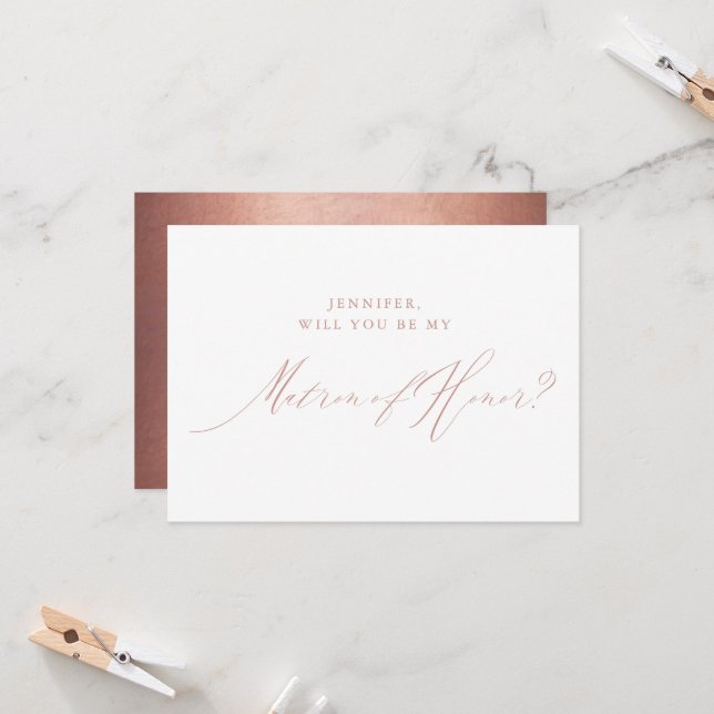 Rose Gold Script Metallic Matron of Honour Invitation (Front/Back In Situ)