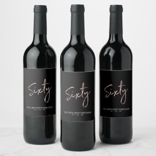 Rose Gold Sixty Lettering 60th Birthday Party Wine Label
