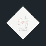 Rose gold Sixty | Modern Adult 60th Birthday Party Napkin<br><div class="desc">This custom paper napkin will add stylish detail to your 60th birthday celebration. This 60th birthday napkin design features simple chic rose gold lettering "Sixty" with custom text. Matching invitations and party supplies are available in my shop BaraBomDesign.</div>