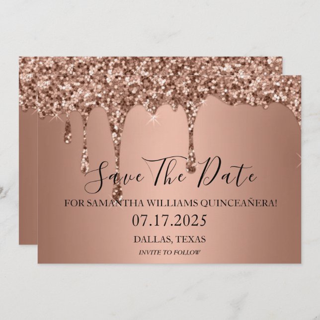 Rose Gold Sparkle Glitter Drips Quinceanera  Save The Date (Front/Back)