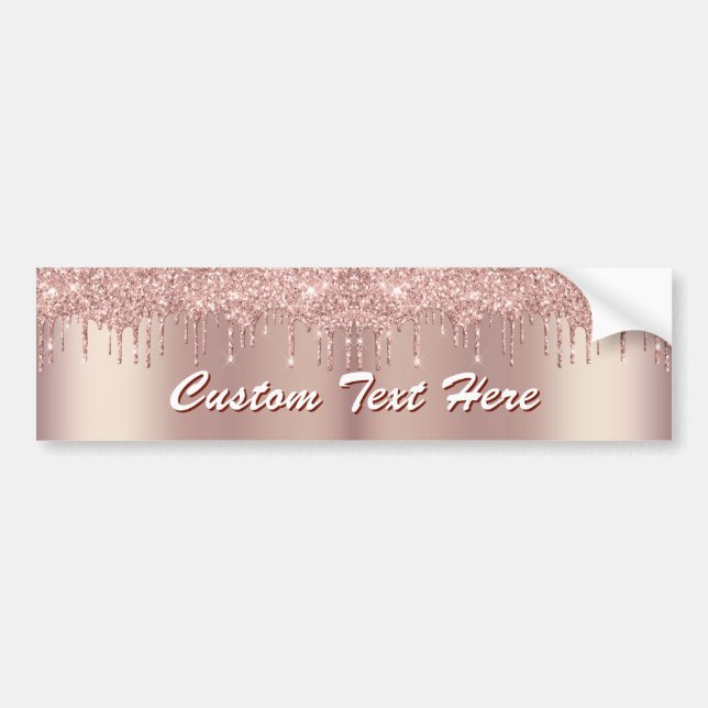 Rose Gold Sparkly Bumper Sticker with Custom Text (Front)