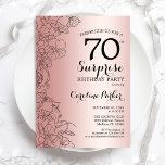 Rose Gold Surprise 70th Birthday Party Invitation<br><div class="desc">Rose Gold Surprise 70th Birthday Party Invitation. Glam feminine design featuring faux rose gold foil,  botanical accents and typography script font. Simple floral invite card perfect for a stylish female surprise bday celebration. Can be customized to any age. Printed Zazzle invitations or instant download digital printable template.</div>