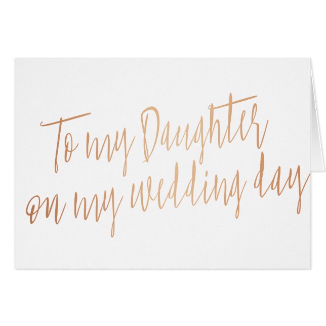 Rose Gold "To my daugther on my wedding day" (Front Horizontal)