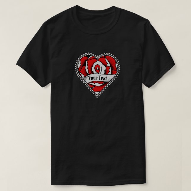 Rose Heart Tattoo - Create Your Own T-Shirt (Design Front)