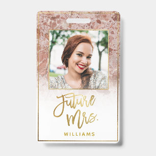 Rose Marble Future Mrs. Gold Bride Bachelorette Badge