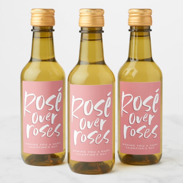 Rosé over roses bold modern Valentine Galentine Wine Label (Bottles)