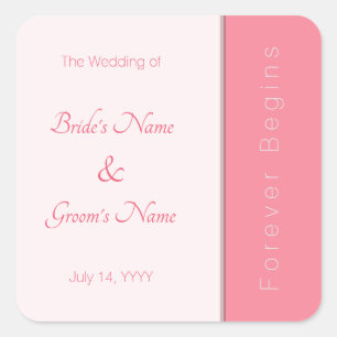 Rose Pink Forever Begins Simply Elegant Wedding Square Sticker