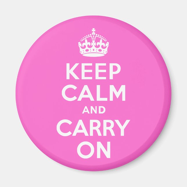 Rose Pink Keep Calm and Carry On Magnet (Front)