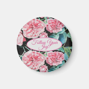Rose Pink Roses floral Follow Your Joy Pattern Magnet