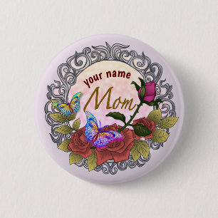 Rose Rosebud Mom custom 2 Inch Round Button