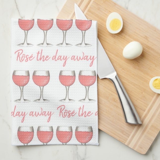 Rosé The Day Away Pink Rose Glass Wine Lover Kitchen Towel (Quarter Fold)