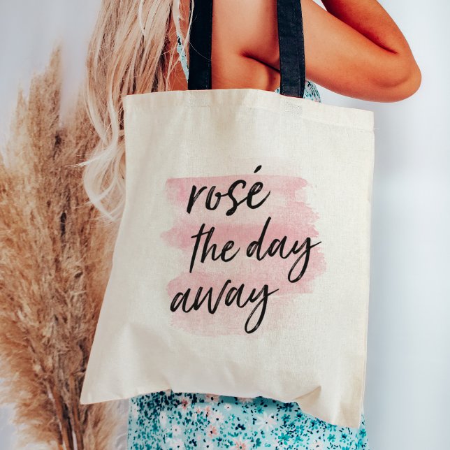 Rosé the Day Away Tote Bag (Creator Uploaded)
