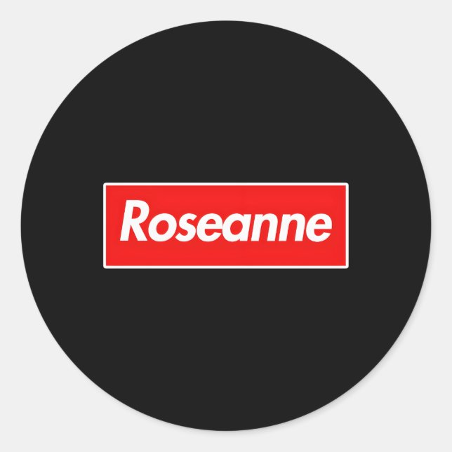 Roseanne Name Classic Round Sticker (Front)