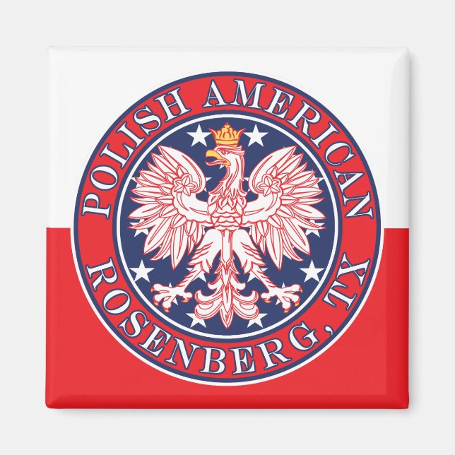 Rosenberg Texas Polish American Eagle Magnet (Front)