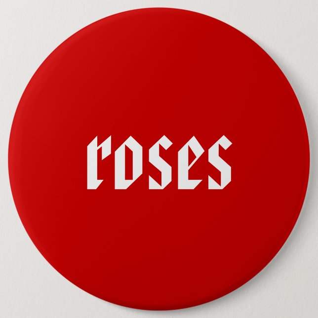 roses 6 inch round button (Front)