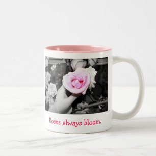 Roses always bloom Coffee Mug