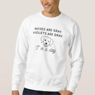 Roses Are Grey Sweatshirt