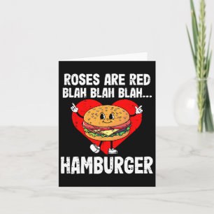 Roses Are Red Blah Funny Valentine Day Hamburger L Card